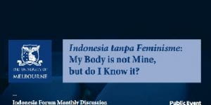 Indonesia tanpa feminisme: my body is not mine, but do I know it?